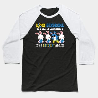 Easter Down Syndrome It's Not A Disability It's A Different Ability Baseball T-Shirt